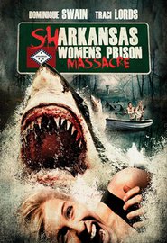 Sharkansas Women’s Prison Massacre