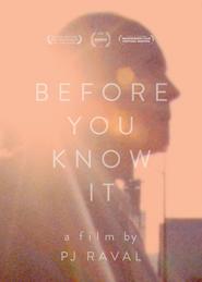 Before You Know It