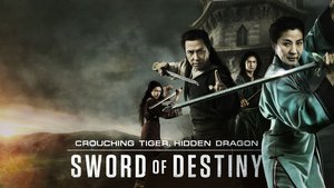 Crouching Tiger, Hidden Dragon: Sword of Destiny
