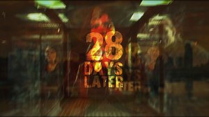 28 Days Later…