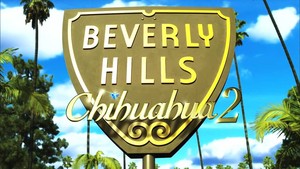 Beverly Hills Chihuahua 2